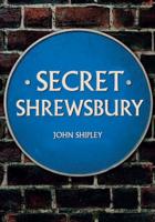 Secret Shrewsbury