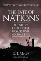 The Story of the First World War. Volume Two The Fate of Nations