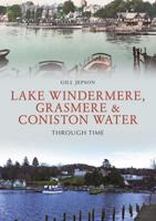 Lake Windermere, Grasmere & Coniston Water