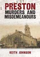 Preston Murders & Misdemeanours