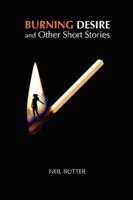 Burning Desire and Other Short Stories