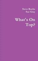What's On Top?