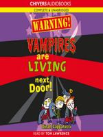 Warning! Vampires Are Living Next Door!
