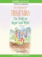 The Trolls of Sugar Loaf Wood
