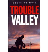 Trouble Valley