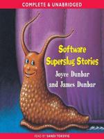 Software Superslug Stories