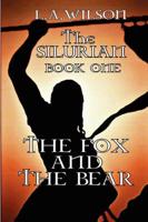 Silurian Book One the Fox and the Bear