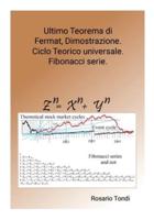 Ultimo Teorema Di Fermat, Dimostrazione. Ciclo Teorico Universale. Fibonacci Serie.