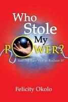 Who Stole My Power?