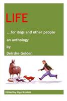 Life ... For Dogs and Other People