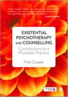 An Existential Approach to Counselling and Psychotherapy