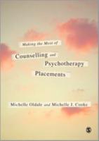 Making the Most of Counselling and Psychotherapy Placements