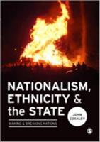 Nationalism, Ethnicity and the State