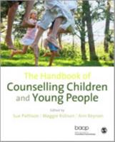 The Handbook of Counselling Children and Young People