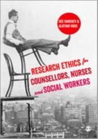 Research Ethics for Counsellors, Nurses and Social Workers