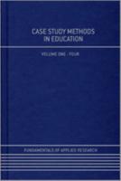 Case Study Methods in Education
