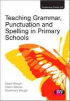 Teaching Grammar, Punctuation and Spelling in Primary Schools