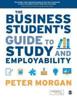 The Business Student's Guide to Study and Employability