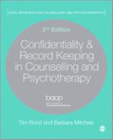 Confidentiality and Record Keeping in Counselling and Psychotherapy