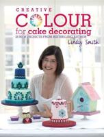 Creative Colour for Cake Decorating