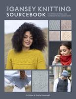 The Gansey Knitting Sourcebook