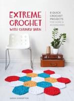 Extreme Crochet With Chunky Yarn