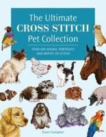 The Ultimate Cross Stitch Pet Collection