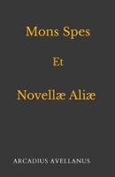 Mons Spes Et Novellae Aliae
