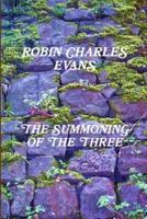 The Summoning of the Three