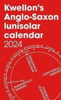 Kwellon's Anglo-Saxon Lunisolar Calendar 2024