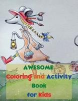 Awesome Coloring and Activity Book for Kids