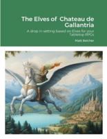 The Elves of Chateau De Gallantria