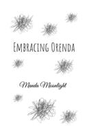 Embracing Orenda