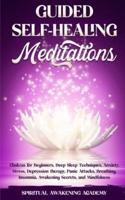 Guided Self-Healing Meditations