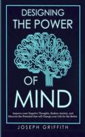 Designing the Power of Mind