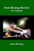 Irish Boxing Review: 2011 Edition