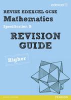 Edexcel GCSE Mathematics B Modular. Higher