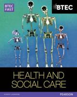 BTEC First Edexcel Health and Social Care