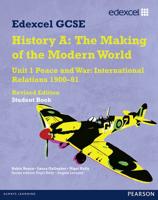 Edexcel GCSE History A. Unit 1 The Making of the Modern World
