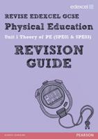 Revise Edexcel GCSE Physical Education. Unit 1 Theory of PE (5PE01 &5PE03)