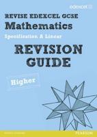 Revise Edexcel GCSE Mathematics Spec A Linear Revision Guide Higher - Print and Digital Pack