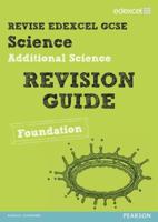 Revise Edexcel: Edexcel GCSE Additional Science Revision Guide Foundation - Print and Digital Pack