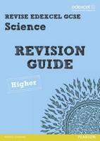 Revise Edexcel: Edexcel GCSE Science Revision Guide Higher - Print and Digital Pack