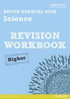 Revise Edexcel: Edexcel GCSE Science Revision Workbook Higher - Print and Digital Pack