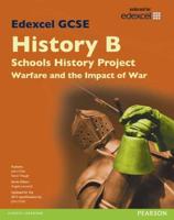 Edexcel GCSE History B Warfare and the Impact of War