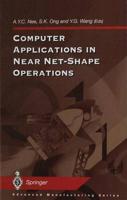 Computer Applications in Near Net-Shape Operations