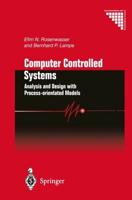 Computer Controlled Systems : Analysis and Design with Process-orientated Models