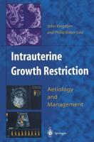 Intrauterine Growth Restriction : Aetiology and Management