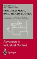 Nonlinear Model-based Process Control : Applications in Petroleum Refining