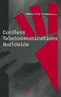 Cordless Telecommunications Worldwide : The Evolution of Unlicensed PCS